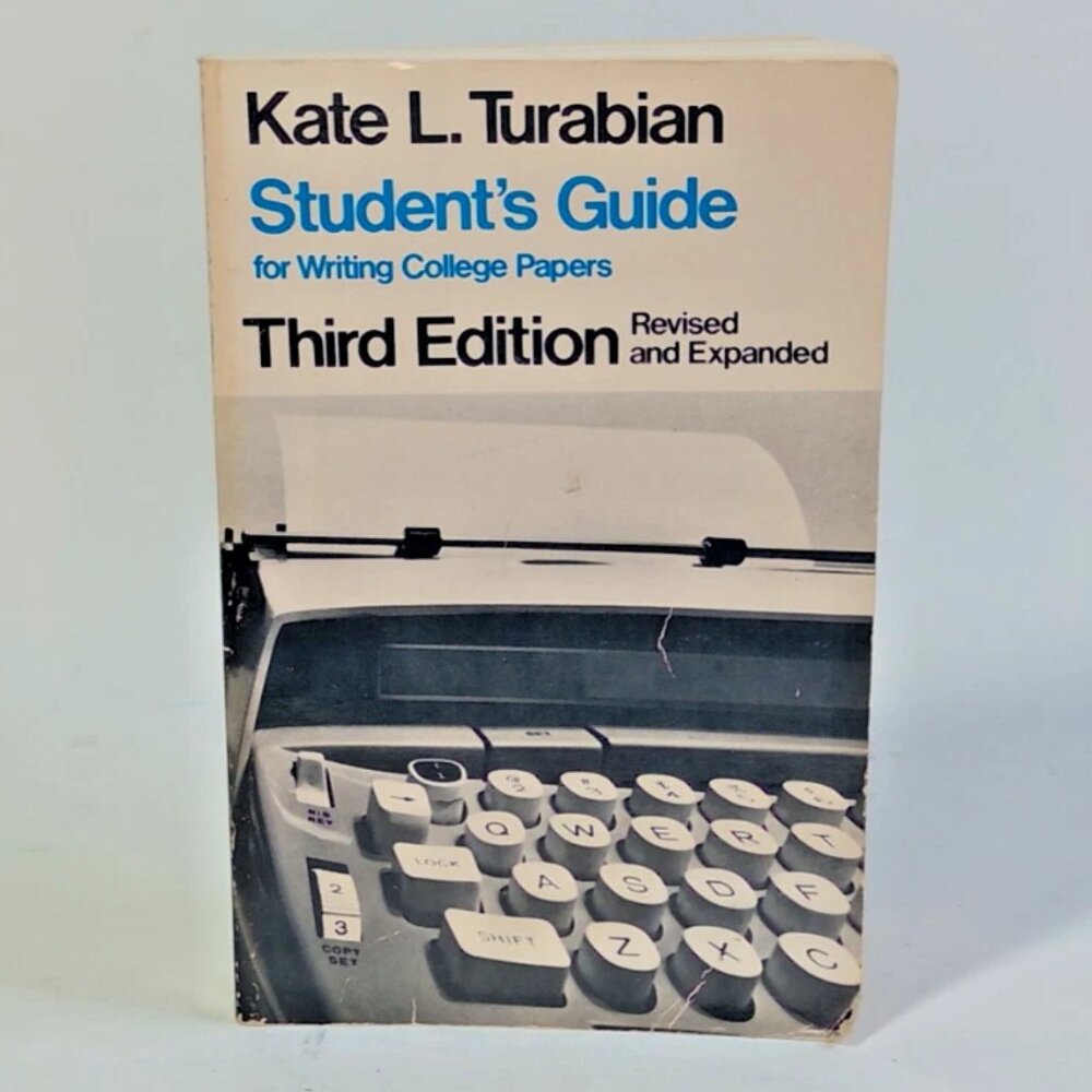 Student's Guide for Writing College Papers Kate L. Turabian 3rd Ed. Revised & Ex